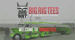 Desktop Screenshot of bigrigtees.com